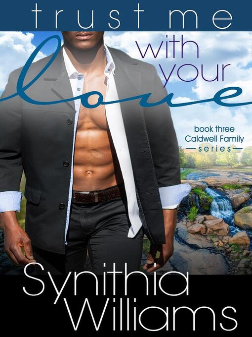 Title details for Trust Me With Your Love by Synithia Williams - Available